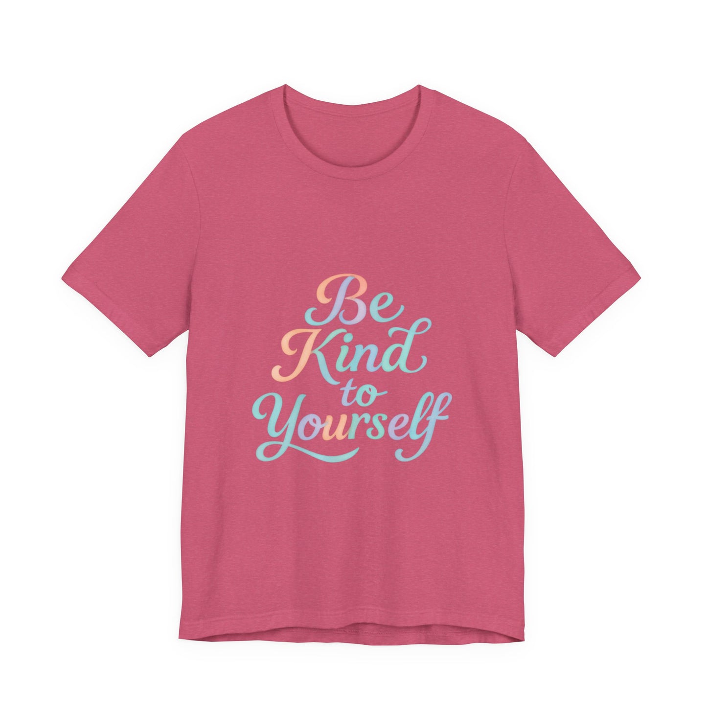 'Be Kind to Yourself' Energy Activated Tee