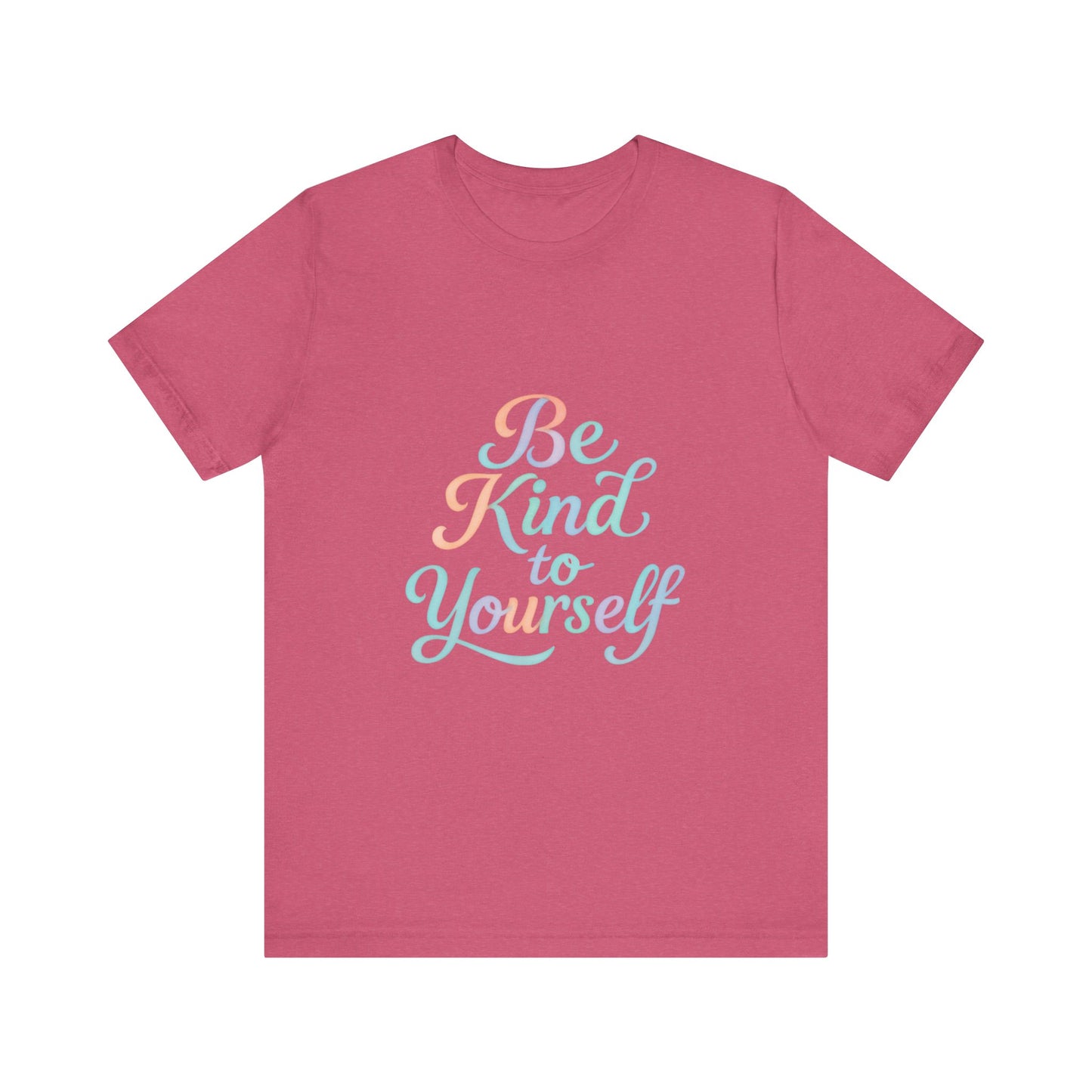 'Be Kind to Yourself' Energy Activated Tee