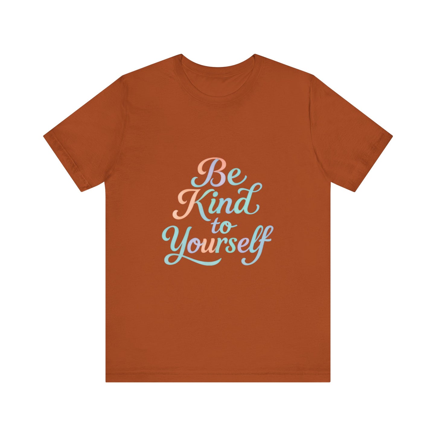 'Be Kind to Yourself' Energy Activated Tee