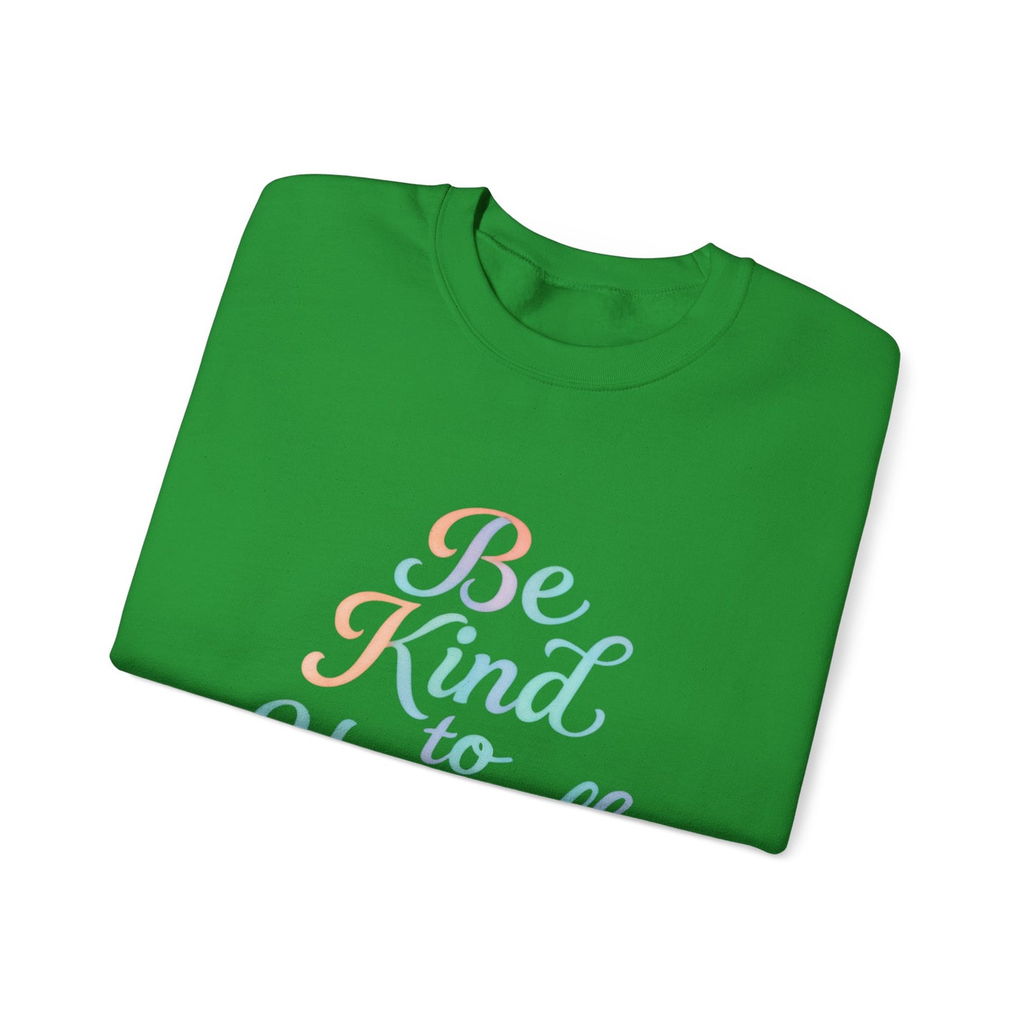 'Be Kind to Yourself' Energy Activated Sweatshirt
