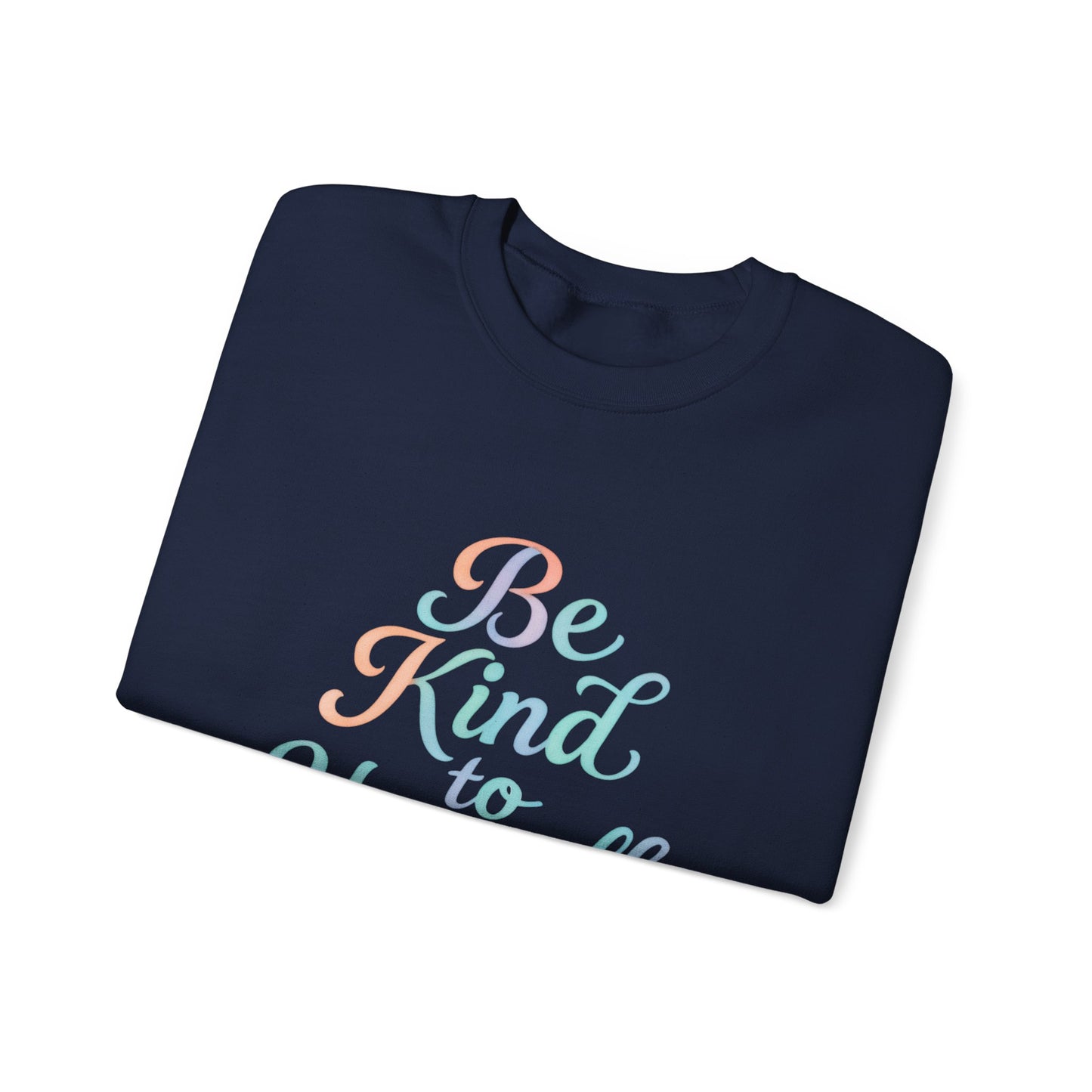 'Be Kind to Yourself' Energy Activated Sweatshirt