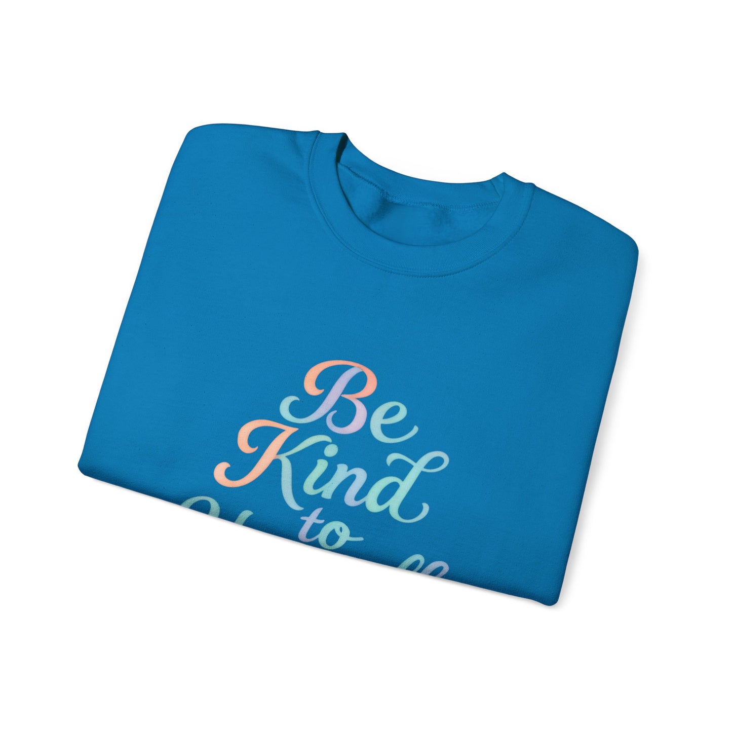 'Be Kind to Yourself' Energy Activated Sweatshirt