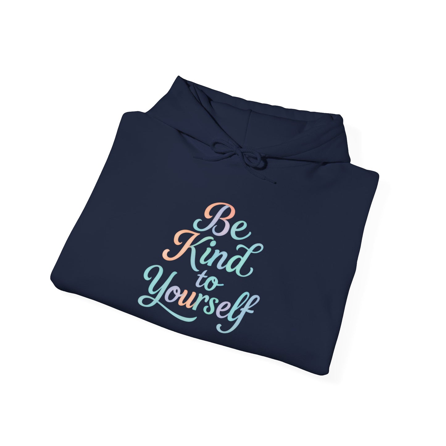 'Be Kind to Yourself' Energy Activated Hoodie