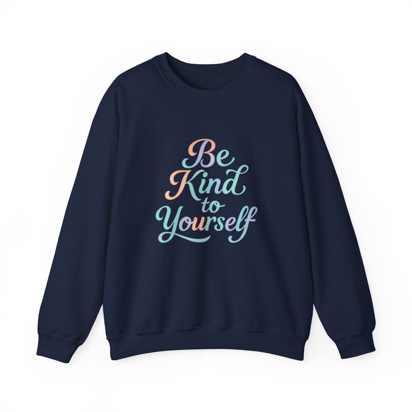 'Be Kind to Yourself' Energy Activated Sweatshirt