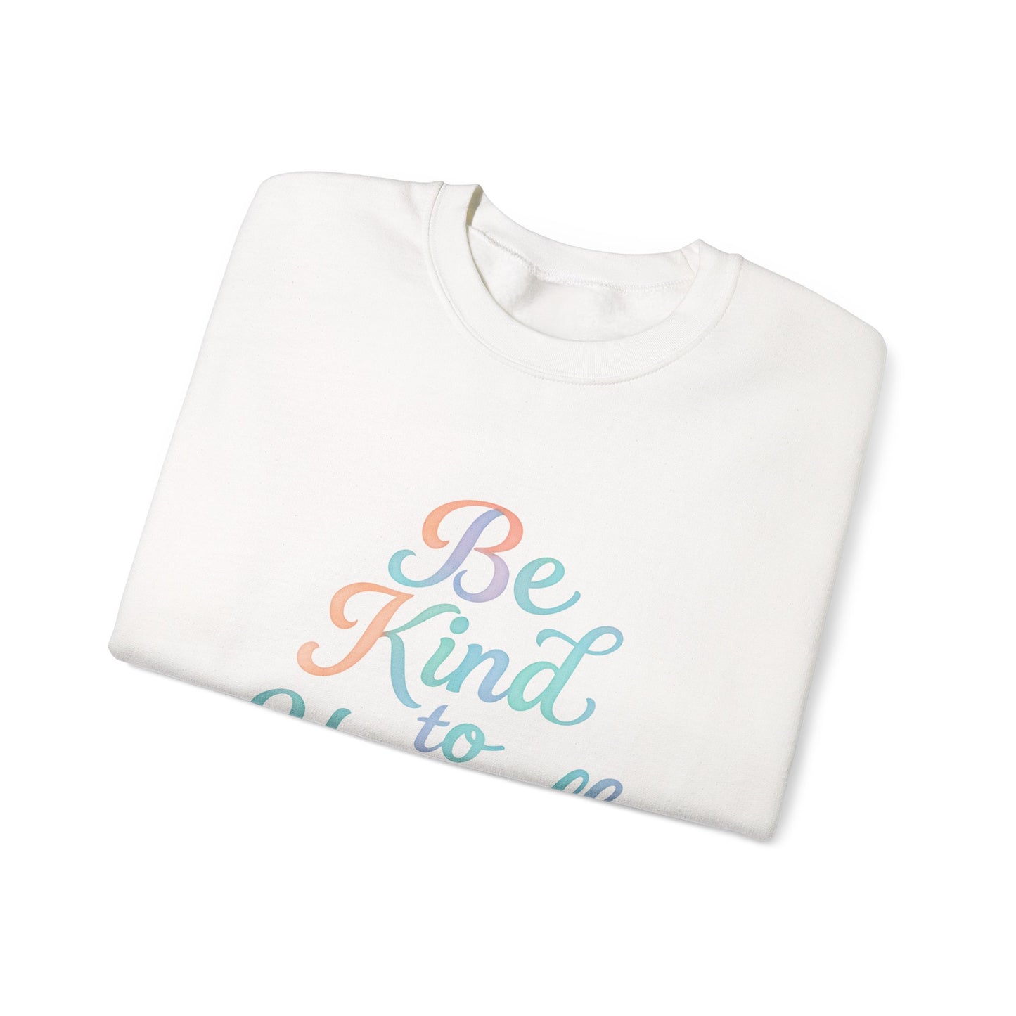 'Be Kind to Yourself' Energy Activated Sweatshirt